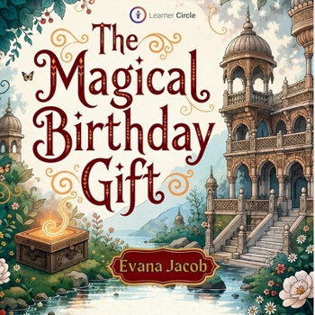 The Magical Birthday Gift