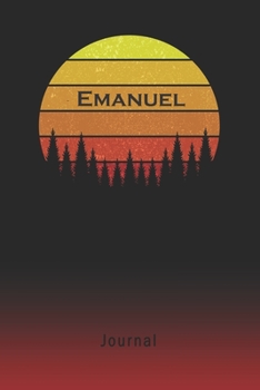 Journal: Emanuel Personalized First Name Personal Writing Diary | Letter E Classic Retro Vintage Sunset Cover | Daily Diaries for Journalists & ... Taking | Write about your Life & Interests