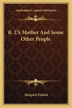R.J.'s Mother: And Some Other People