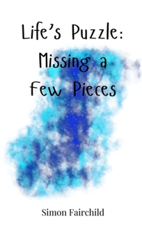 Hardcover Life's Puzzle: Missing a Few Pieces Book