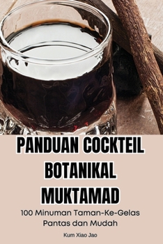 Paperback Panduan Cockteil Botanikal Muktamad [Malay] Book