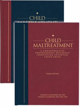Hardcover Child Maltreatment: A Clinical Guide and Photographic Reference, Third Edition (2 Vol. Set) Book