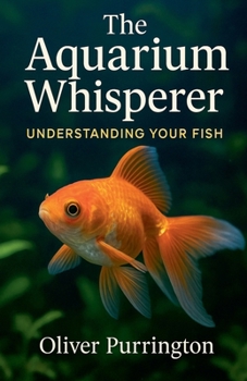 Paperback The Aquarium Whisperer Book