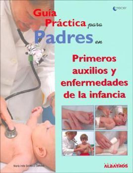 Paperback Guia Practica Para Padres/practical Parenting Guide (Spanish Edition) [Spanish] Book
