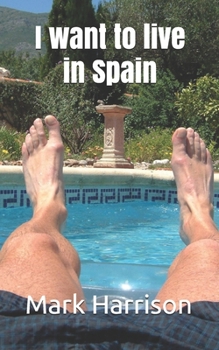 Paperback I want to live in Spain Book