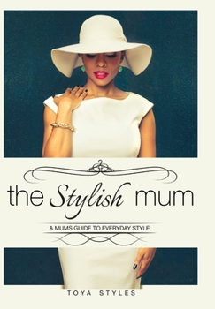 Hardcover The Stylish Mum Book