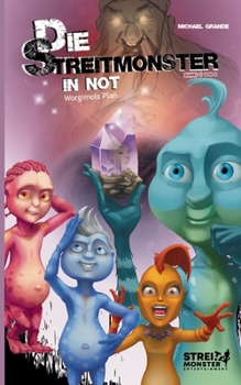 Paperback Die Streitmonster in Not: Worgimols Plan [German] Book