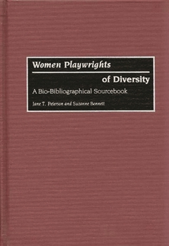 Hardcover Women Playwrights of Diversity: A Bio-Bibliographical Sourcebook Book