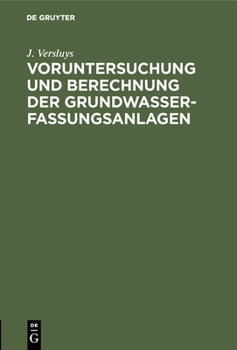 Hardcover Voruntersuchung Und Berechnung Der Grundwasserfassungsanlagen [German] Book