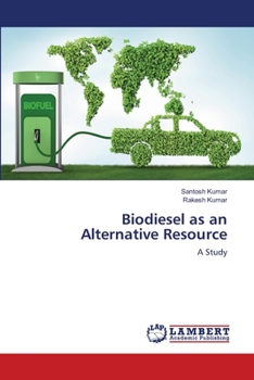 Paperback Biodiesel as an Alternative Resource Book