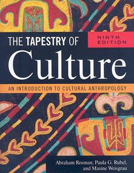 Paperback The Tapestry of Culture: An Introduction to Cultural Anthropology, Ninth Edition Book