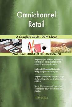 Paperback Omnichannel Retail A Complete Guide - 2019 Edition Book