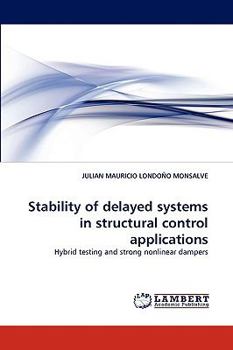 Paperback Stability of Delayed Systems in Structural Control Applications Book