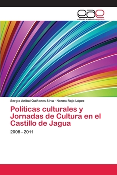 Paperback Políticas culturales y Jornadas de Cultura en el Castillo de Jagua [Spanish] Book