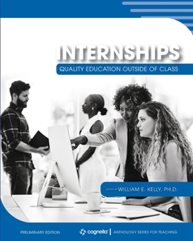 Paperback Internships: Quality Education Outside of Class Book