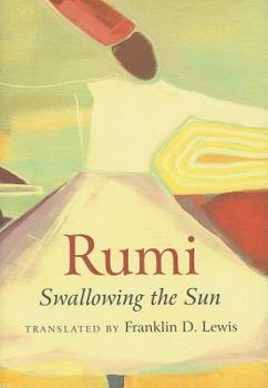 Hardcover Rumi: Swallowing the Sun Book