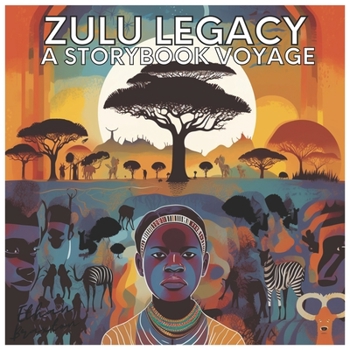 Paperback Zulu Legacy: A Storybook Voyage Book