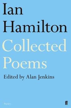 Paperback Ian Hamilton, Collected Poems. Edited by Alan Jenkins Book