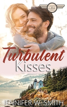 Paperback Turbulent Kisses: Landing in Love Series Book