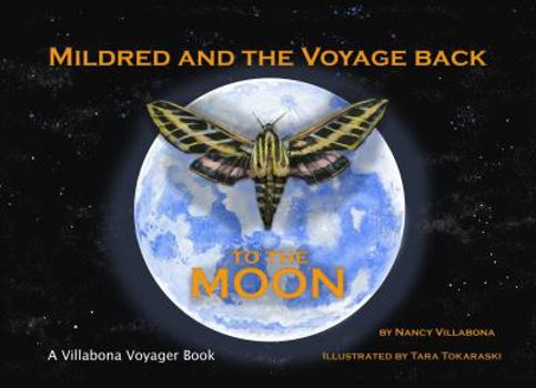 Paperback Mildred's Voyage Back to the Moon: A Villabona Voyager Book