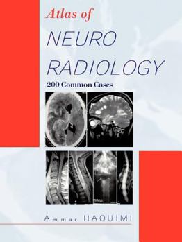 Paperback Atlas of Neuroradiology: 200 Common Cases Book