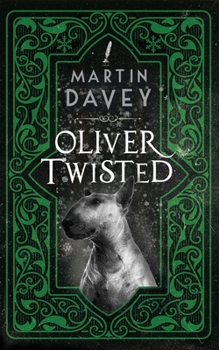 Oliver Twisted - Book #2.5 of the Black Museum