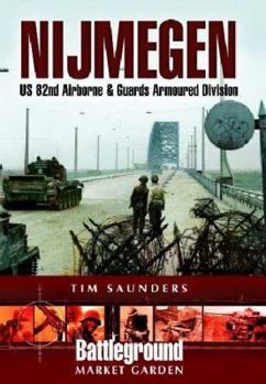 Paperback Nijmegen: U.S. 82nd Airborne Division - 1944 Book