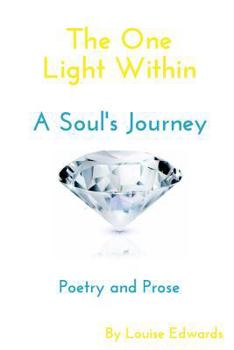 Paperback The One Light Within: A Soul's Journey Book