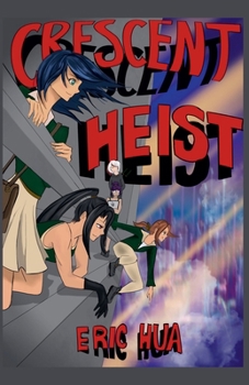 Crescent Heist