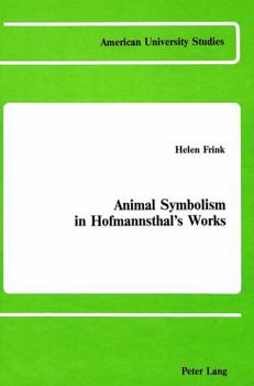 Hardcover Animal Symbolism in Hofmannsthal's Works Book