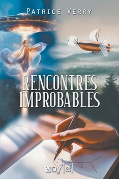 Paperback Rencontres improbables (French Edition) [French] Book