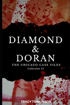 Paperback Diamond & Doran The Chicago Case Files: Collection #1 Book