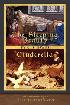 Paperback The Sleeping Beauty and Cinderella: 100th Anniversary Edition Book