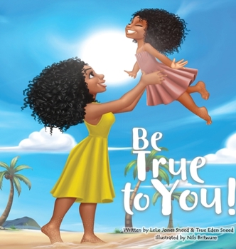 Hardcover Be True to You! Book