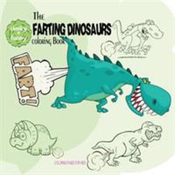 Paperback The Farting Dinosaurs Coloring Book