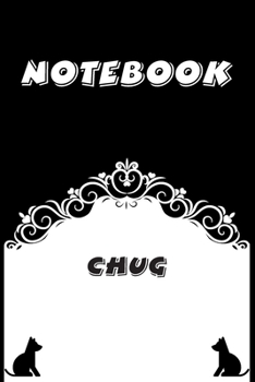 Paperback Chug Notebook: Black and White notebook, Decorative Journal for Chug Lover: Notebook /Journal Gift, Black and White,100 pages, 6x9, S Book