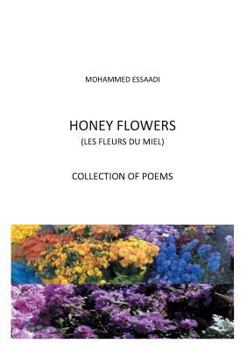 Paperback Honey Flowers: (Les fleurs du miel) Book