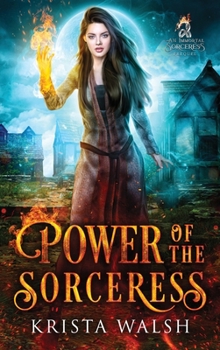 Power of the Sorceress - Book #0 of the Immortal Sorceress