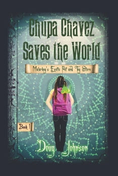 Paperback Chupa Chavez Saves the World: Feathers Catches a Cold Book