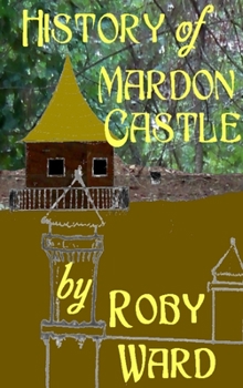 Hardcover History of Mardon Castle Book