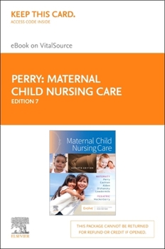Printed Access Code Maternal Child Nursing Care Elsevier eBook on Vitalsource (Retail Access Card): Maternal Child Nursing Care Elsevier eBook on Vitalsource (Retail Acce Book