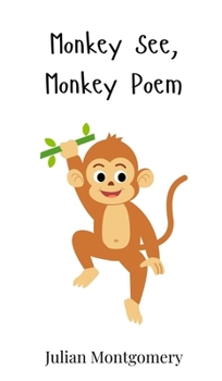 Hardcover Monkey See, Monkey Poem Book