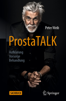 Paperback Prostatalk: Aufklärung - Vorsorge - Behandlung [German] Book