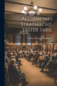 Paperback Allgemeines Staatsrecht, erster Theil [German] Book