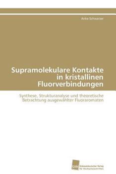 Paperback Supramolekulare Kontakte in kristallinen Fluorverbindungen [German] Book