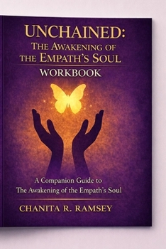 Paperback Unchained-The Awakening of the Empath's Soul Workbook Book