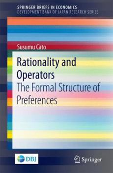 Paperback Rationality and Operators: The Formal Structure of Preferences Book