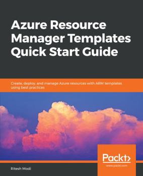 Paperback Azure Resource Manager Templates Quick Start Guide Book