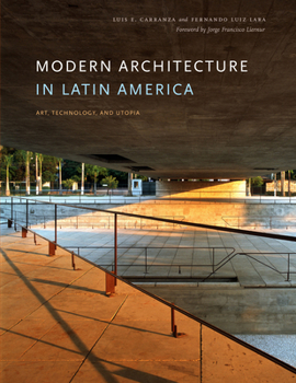 Paperback Modern Architecture in Latin America: Art, Technology, and Utopia Book