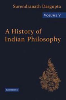 Hardcover A History of Indian Philosophy: Volume 5 Book
